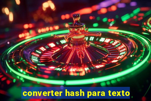 converter hash para texto